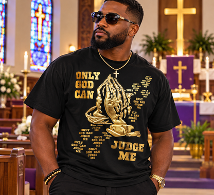 Only God Can Judge Me Tee